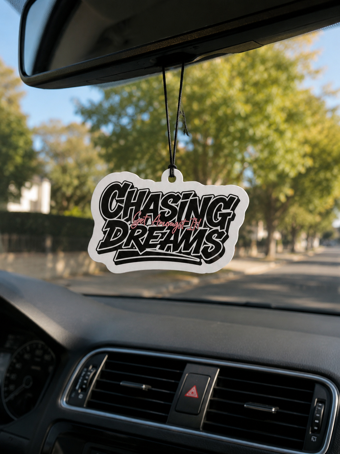 Chasing Dreams Air Freshener - Get Amongst It!